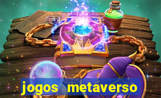 jogos metaverso para ganhar dinheiro